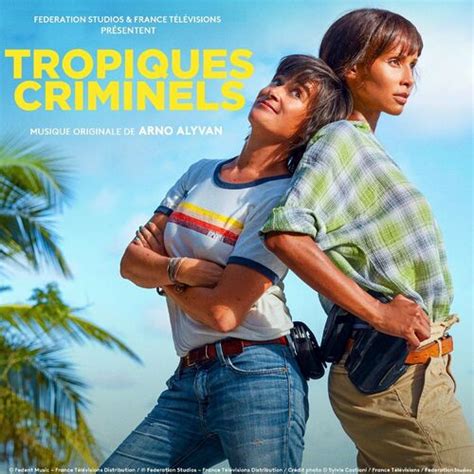 tropiques criminels chansons